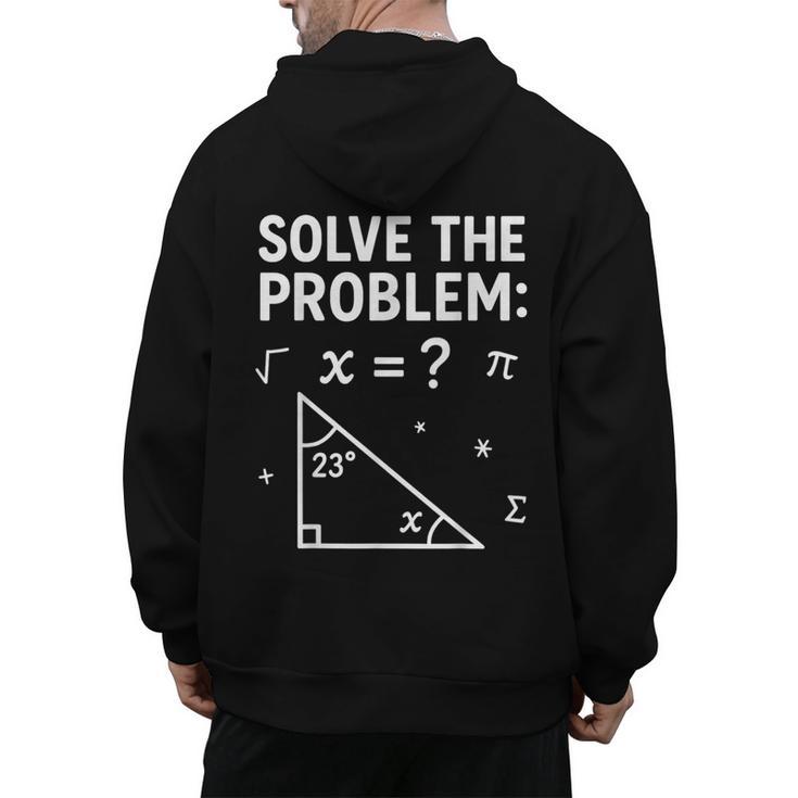 67 Math Meme Solve The Problem Teacher For Student Men's Hoodie Back Print