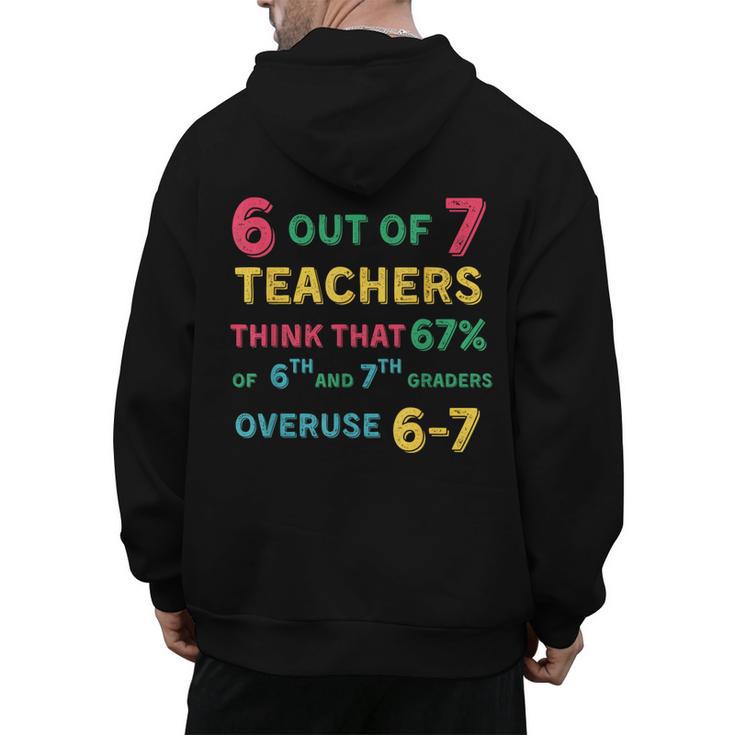 67 Teacher Middle School Teacher 6 7 Overuse 67 Men's Hoodie Back Print