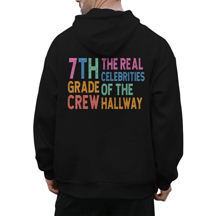 7th Grade Crew The Real Celebrities Of The Hallway Teacher Men's Hoodie Back Print