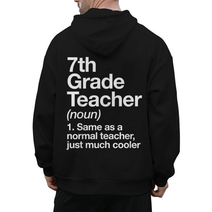 7th Grade Teacher Definition Back To School First Day Men's Hoodie Back Print