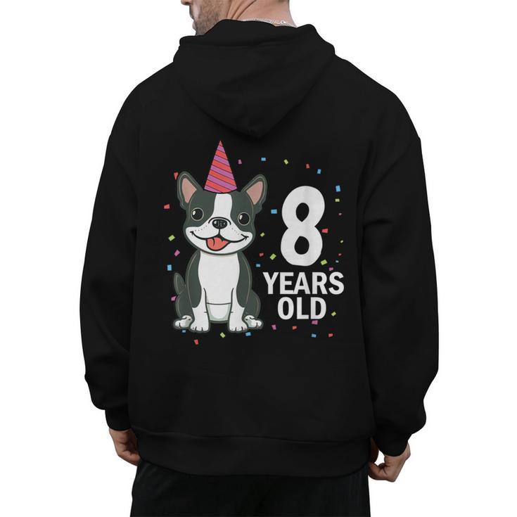 8 Years Old Birthday Boston Terrier Dog Lover 8th Party Kid Men's Hoodie Back Print