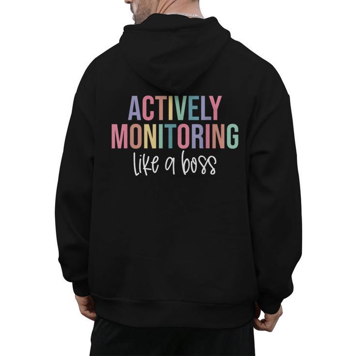 Actively Monitoring Like A Boss Shirt State Testing Teacher Men's Hoodie Back Print