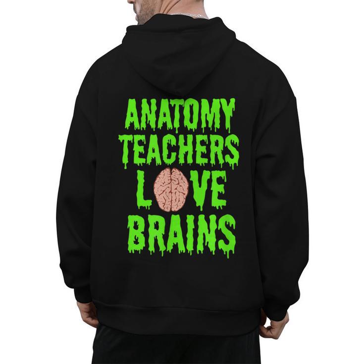 Anatomy Teachers Love Brains Halloween Teacher Costume Shirt Men's Hoodie Back Print