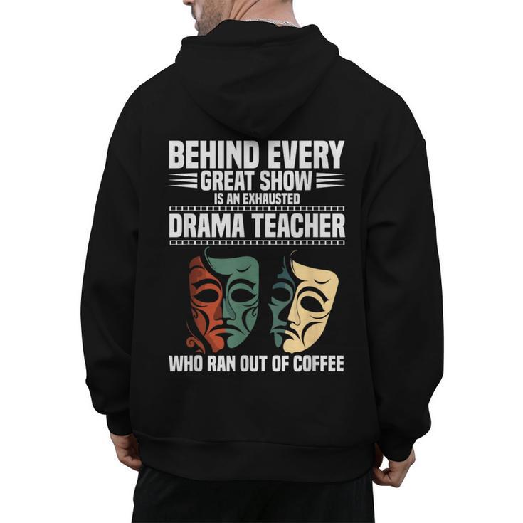 Theatre Teacher Drama Lover Theatre Mask Drama Teacher Men's Hoodie Back Print