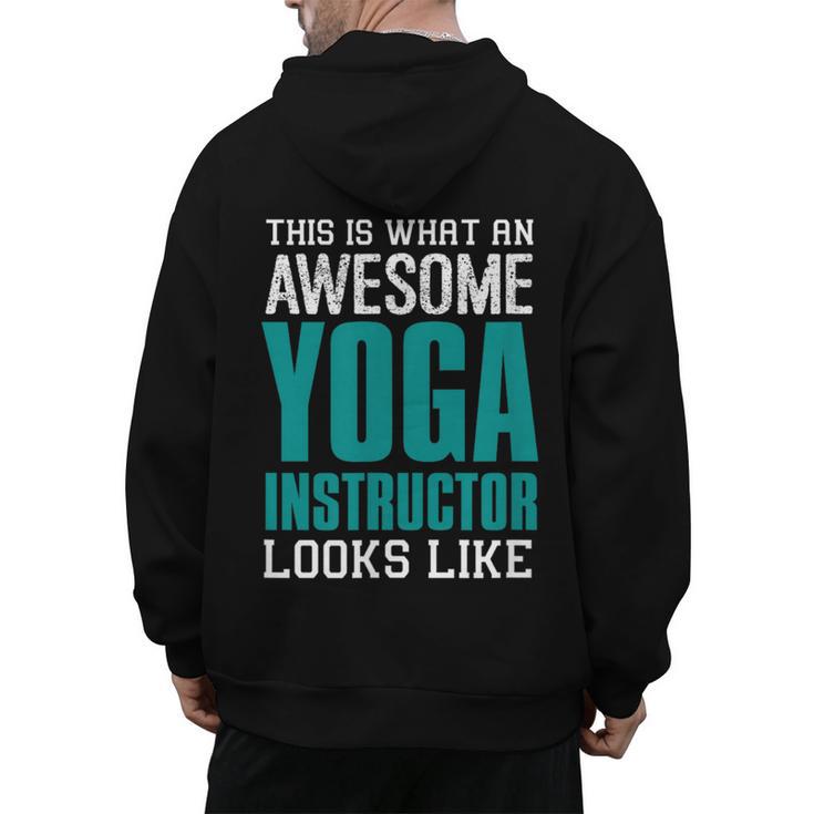 This Is What An Awesome Yoga Instructor Yoga Teacher Men's Hoodie Back Print