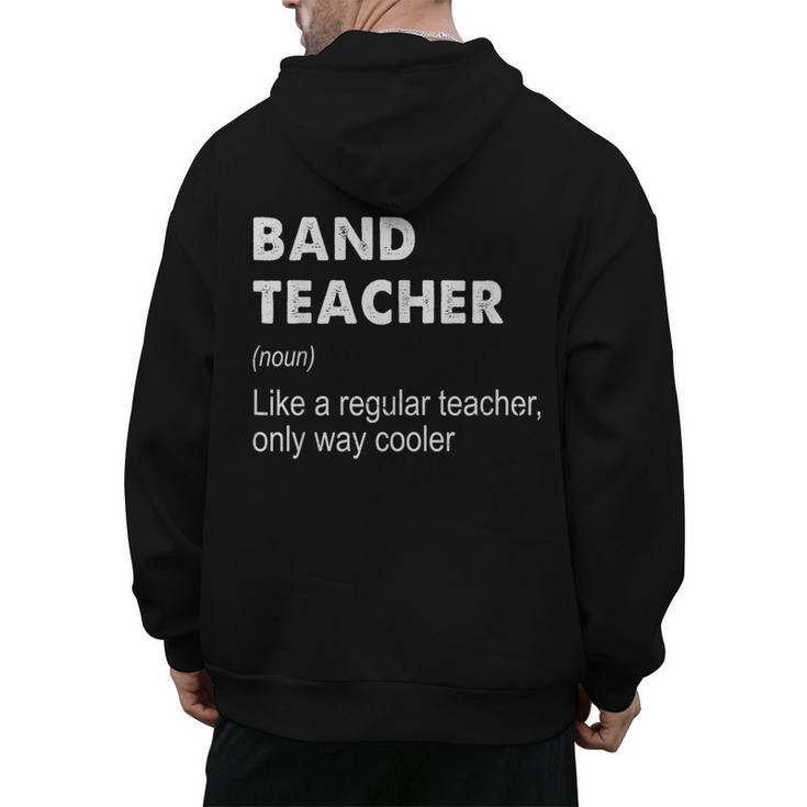 Band Teacher Definition Teaching School Teacher Men's Hoodie Back Print