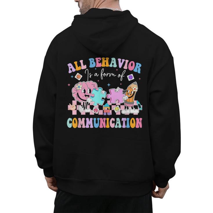 All Behavior Is A Form Of Communication SPED Teacher Autism Men's Hoodie Back Print