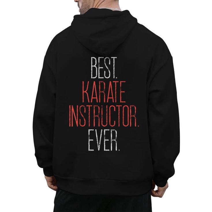 Best Karate Instructor Ever Martial Arts Teacher Sensei Men's Hoodie Back Print