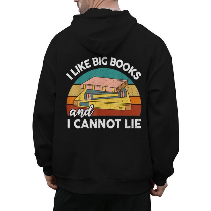 I Like Big Book Cant Lie Nerd School Librarian Teacher For Men Women Kids Men's Hoodie Back Print