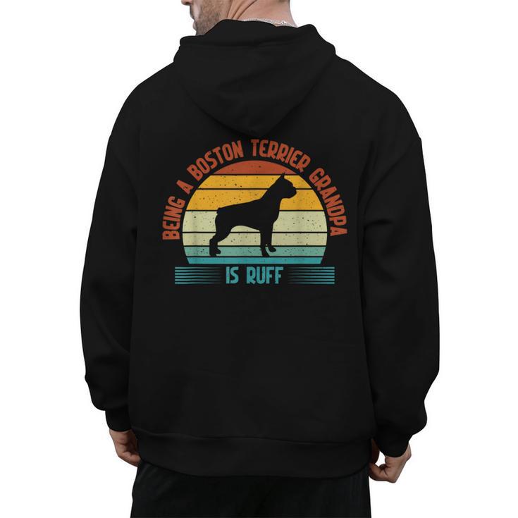 Being a Boston Terrier Grandpa Is Ruff Boston Terrier Men's Hoodie Back Print
