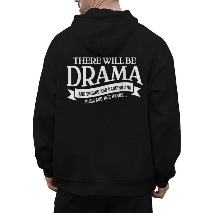 Broadway Actor There Will Be Drama Theater Teacher Men Women Men's Hoodie Back Print