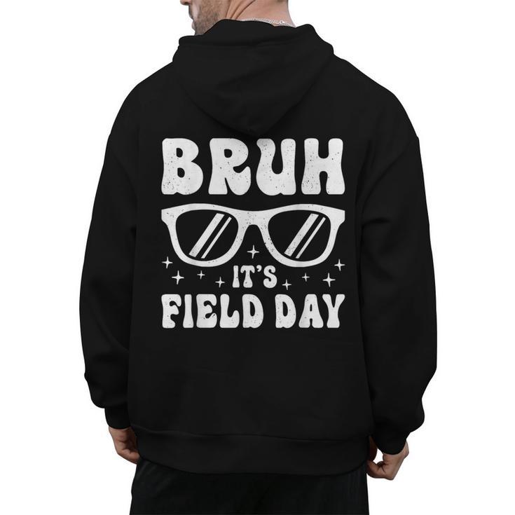 Bruh It's Field Day Teacher Boys Girls Kids Happy Field Day Men's Hoodie Back Print