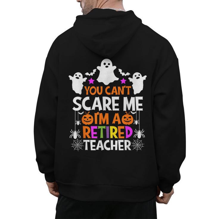 You Can't Scare Me I'm A Retired Teacher Shirt Halloween Men's Hoodie Back Print