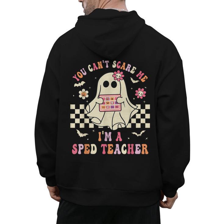 You Can't Scare Me I'm A SPED Teacher Crew Squad Halloween Men's Hoodie Back Print