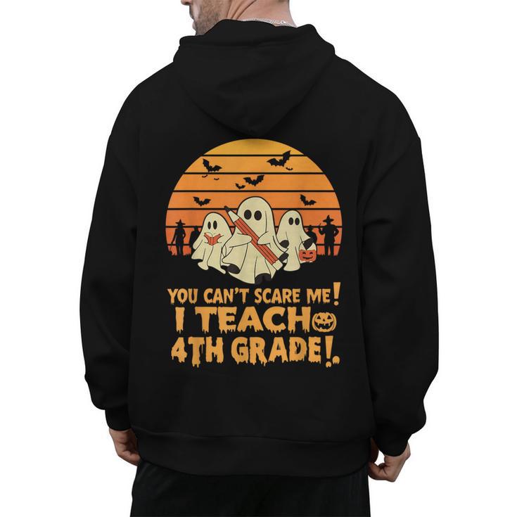 You Can't Scare Me I Teach 4th Grade Teacher Halloween Men's Hoodie Back Print