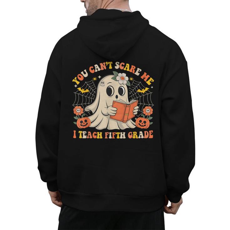 You Can't Scare Me I Teach Fifth Grade Halloween Teacher Men's Hoodie Back Print