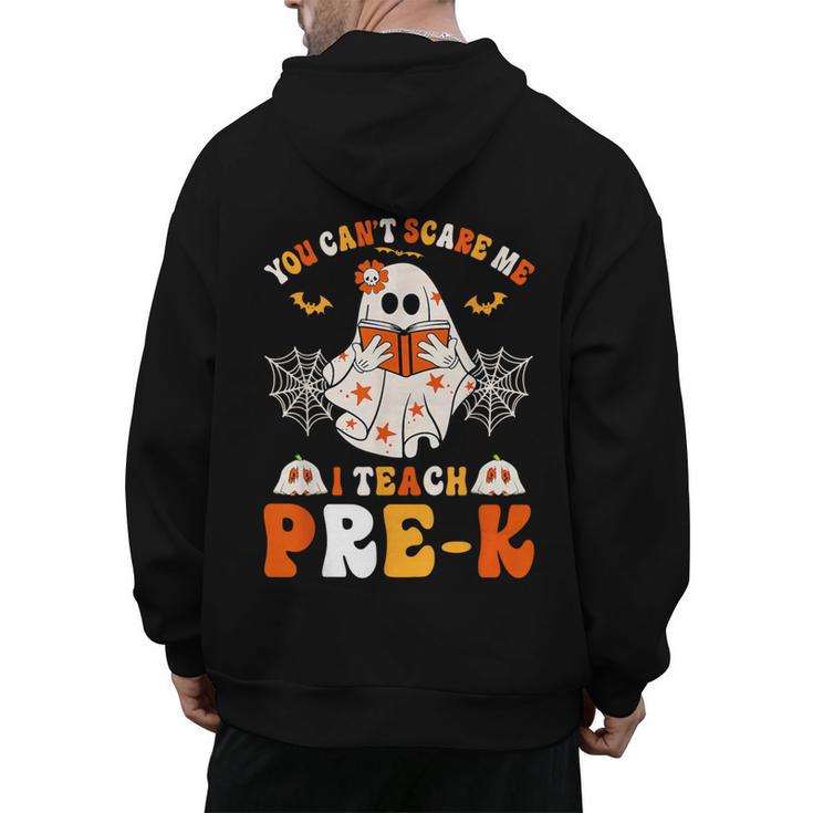 You Cant Scare Me I Teach Pre-K Teacher Halloween Men's Hoodie Back Print