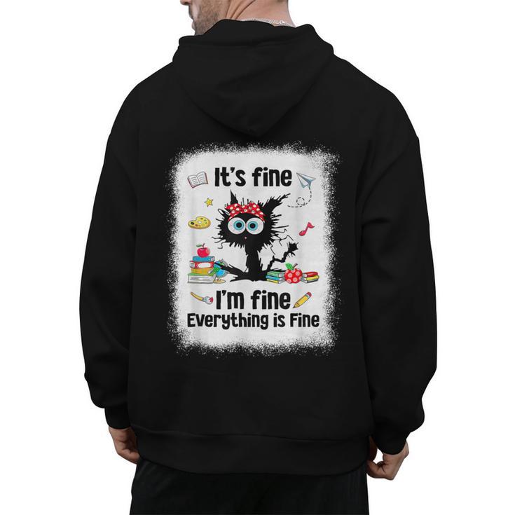 Cat It's Fine I'm Fine Everything Is Fine Teacher Life Men's Hoodie Back Print