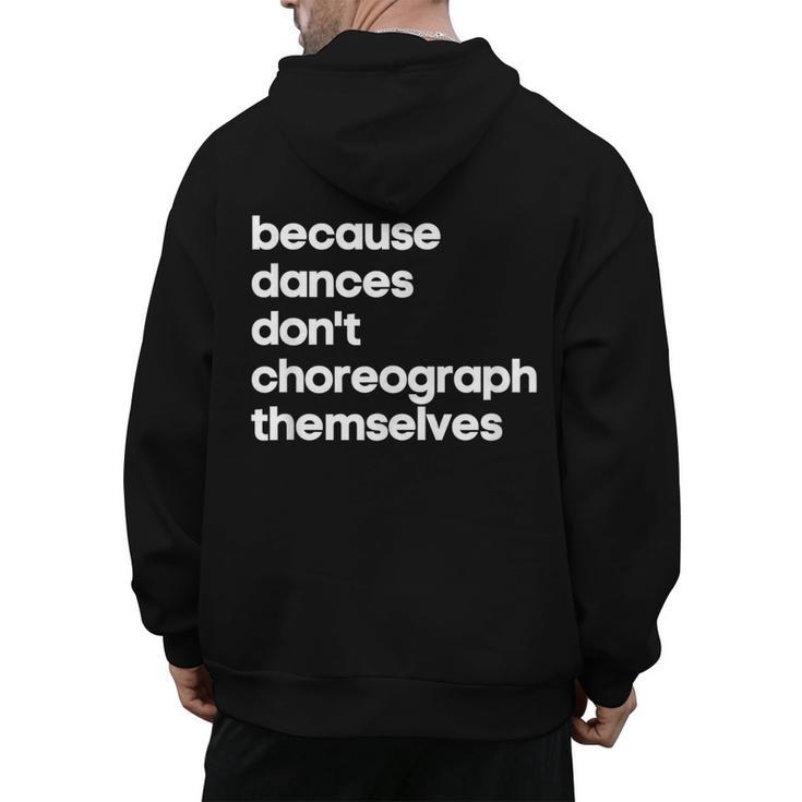 Choreographer Dance Teacher Cool Unique Shirt For Men Women Men's Hoodie Back Print