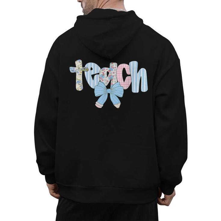 Coquette Bow Teach Teacher Happy First Day Back To School Men's Hoodie Back Print