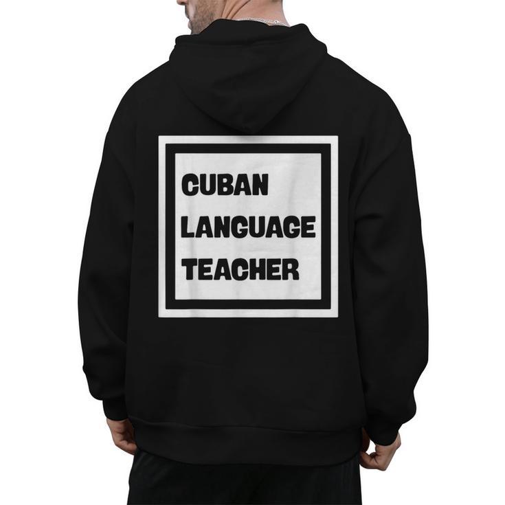 Cuban Language Teacher Men's Hoodie Back Print