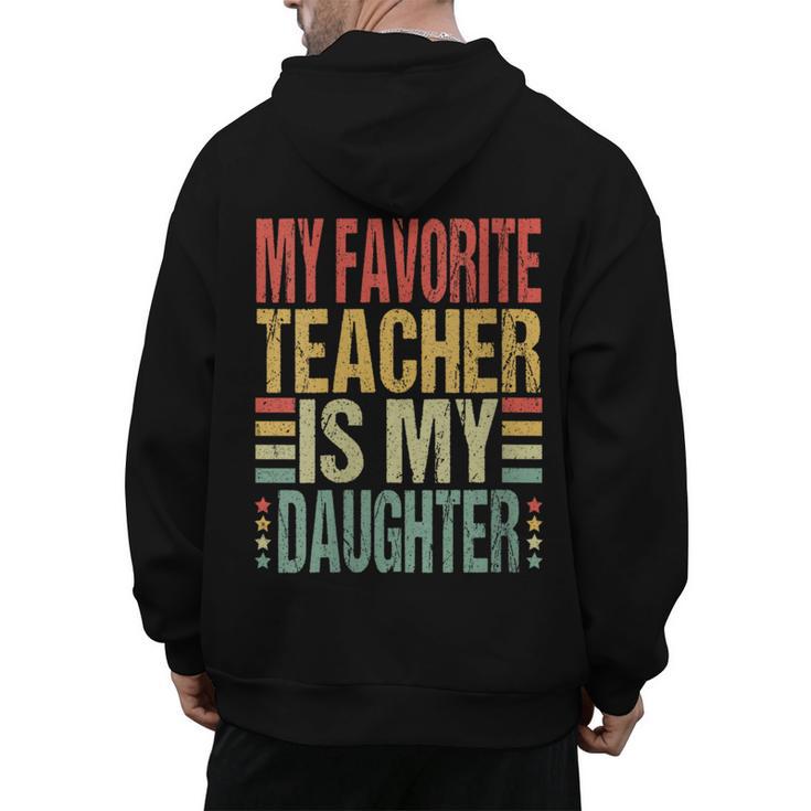 Dad My Favorite Teacher Is My Daughter Proud Daddy Men's Hoodie Back Print