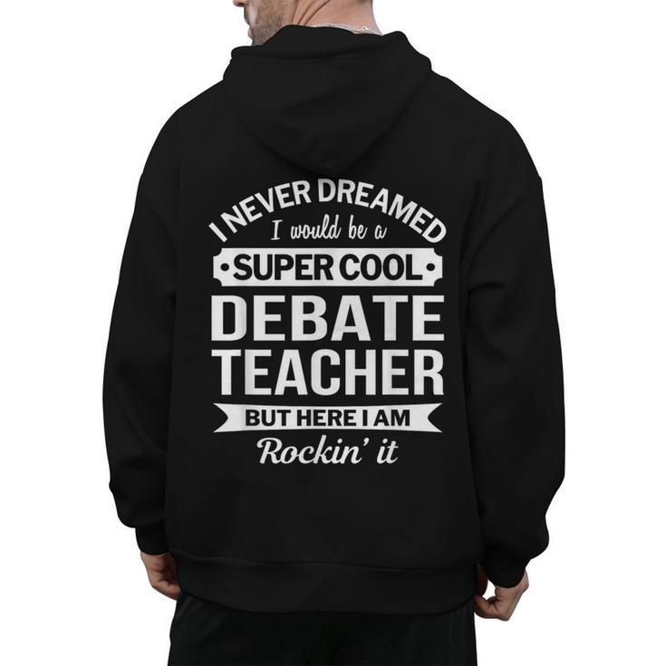 Debate Teacher Tshirt For Men Women Men's Hoodie Back Print