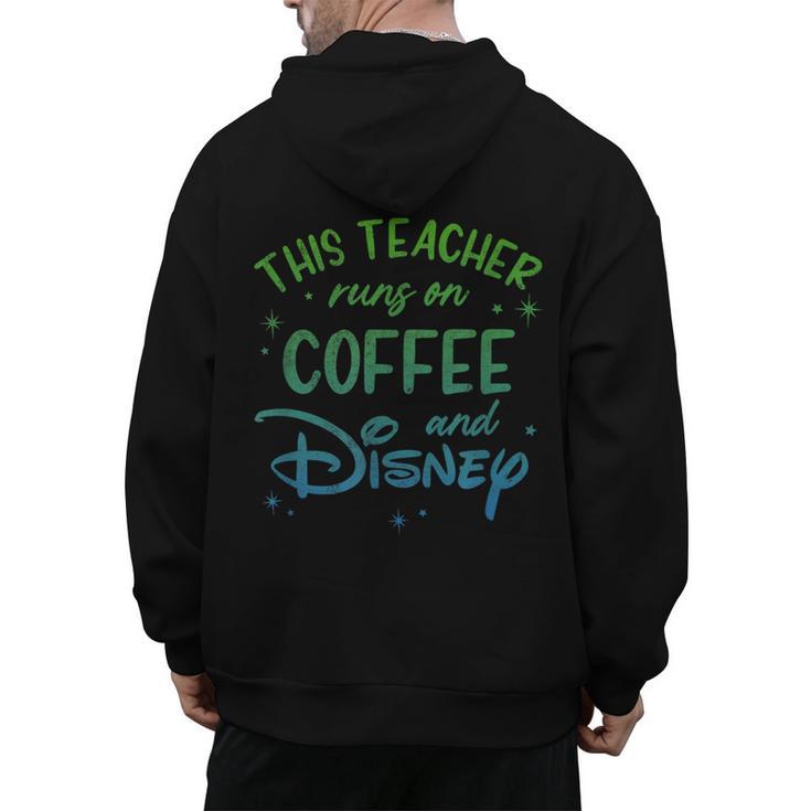 Disney This Teacher Runs On Coffee And Disney Gradient Logo Men's Hoodie Back Print, trending gift Disney This Teacher Runs On Coffee And Disney Gradient Logo Men's Hoodie Back Print, trending gift