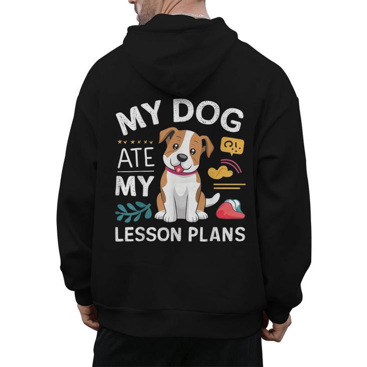 My Dog Ate My Lesson Plan Teacher Back To School Men's Hoodie Back Print