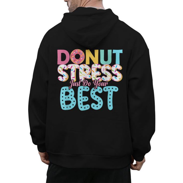 Donut Stress Just Do Your Best Teachers Testing Day For Men Women Girls Kids Men's Hoodie Back Print