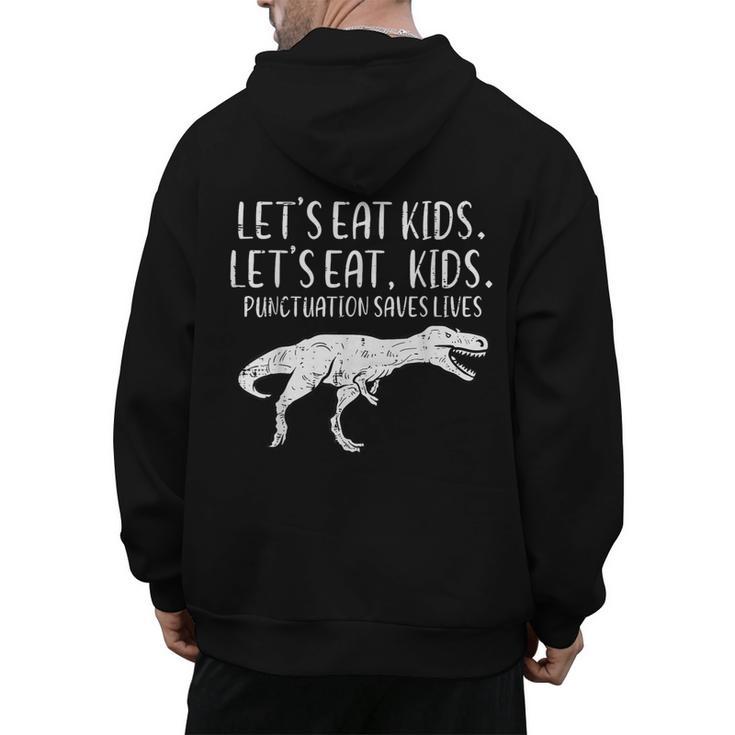 Lets Eat Kids Punctuation Saves Lives Dino Teacher Men Men's Hoodie Back Print