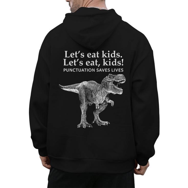 Lets Eat Kids Punctuation Saves Lives Dinosaur Teacher Men's Hoodie Back Print