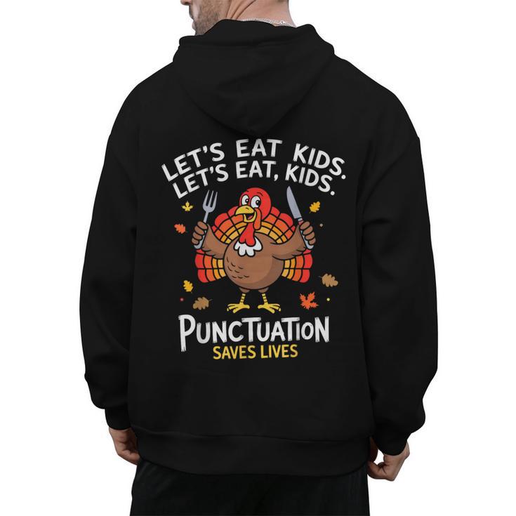 Lets Eat Kids Punctuation Saves Lives Thanksgiving Teacher Men's Hoodie Back Print