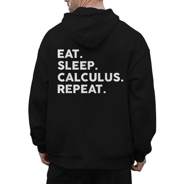 Eat Sleep Calculus Repeat Mathematics Math Teacher Men's Hoodie Back Print