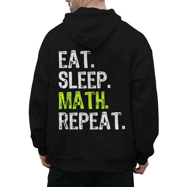 Eat Sleep Math Repeat Teacher Lover Men's Hoodie Back Print