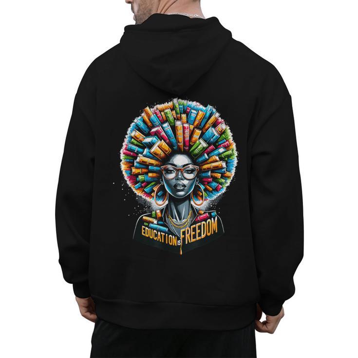 Education Is Freedom History Month Teacher Books Afro Men's Hoodie Back Print