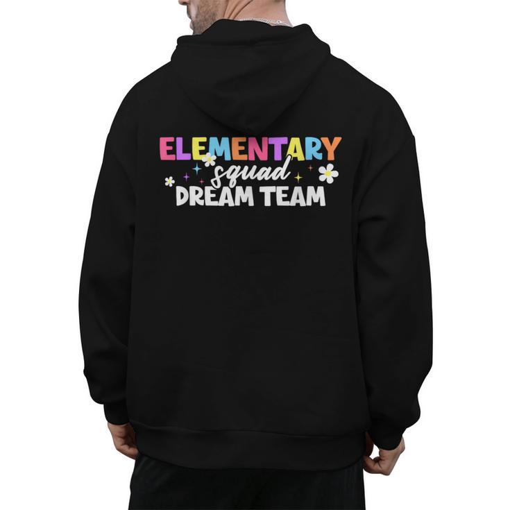 Elementary Squad Dream Team Teacher Student Back To School Men's Hoodie Back Print