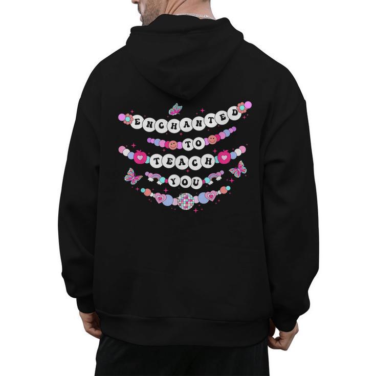 Enchanted To Teach You Bracelet Teacher Back To School Men's Hoodie Back Print