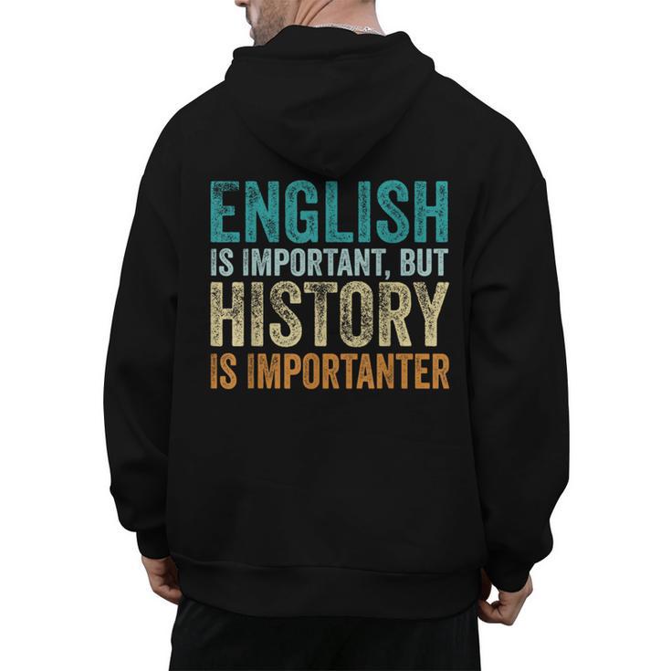 English Is Important But History Is Importanter Teacher Men's Hoodie Back Print
