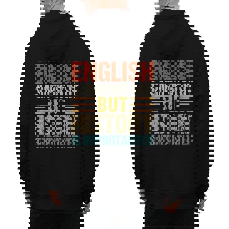 English Is Important But History Is Importanter Teachers Men Women Girls Kids Men&#x27;s Hoodie Back Print, History Teacher Gifts, English Teacher Gifts, trending gift