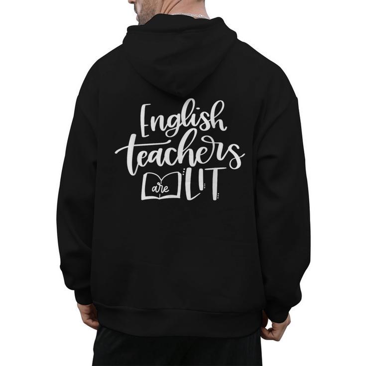 English Teachers Are Lit Teacher Appreciation Men's Hoodie Back Print