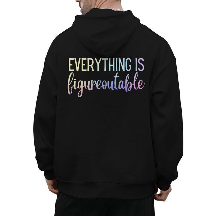Everything Is Figureoutable Teacher Motivational - -Adults Small Short Sleeve Crew Collar Modern Fun Vacation Cotton Polyester Machine Wash Men's Hoodie Back Print, trending gift Everything Is Figureoutable Teacher Motivational - -Adults Small Short Sleeve Crew Collar Modern Fun Vacation Cotton Polyester Machine Wash Men's Hoodie Back Print, trending gift