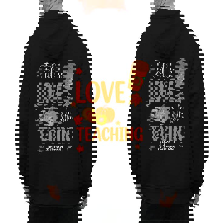 Fall In Love With Teaching 1st Grade Teacher Thanksgiving For Men Women Girls Kids Men&#x27;s Hoodie Back Print