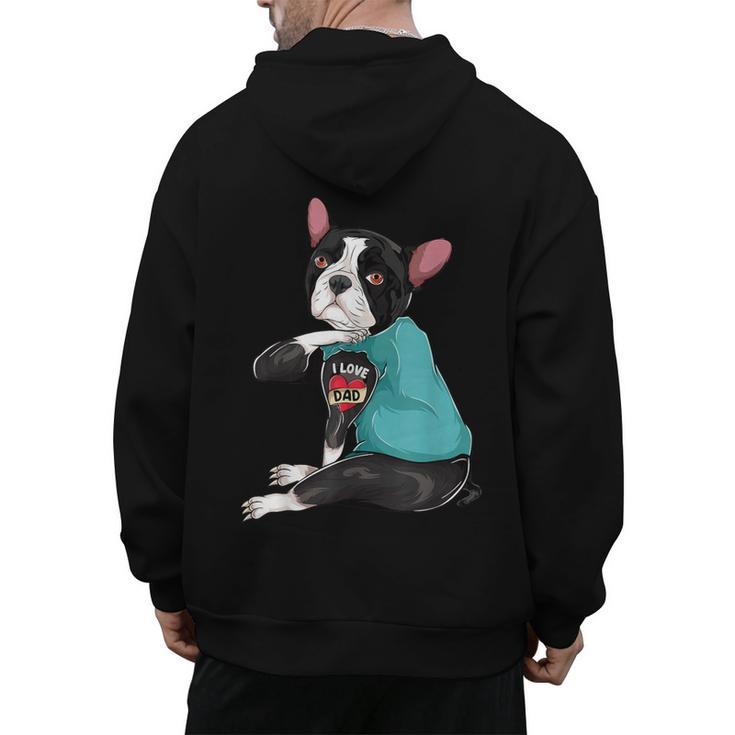 Father's Day Gift Dog Dad Boston Terrier i Love Dad Tattoo Men's Hoodie Back Print