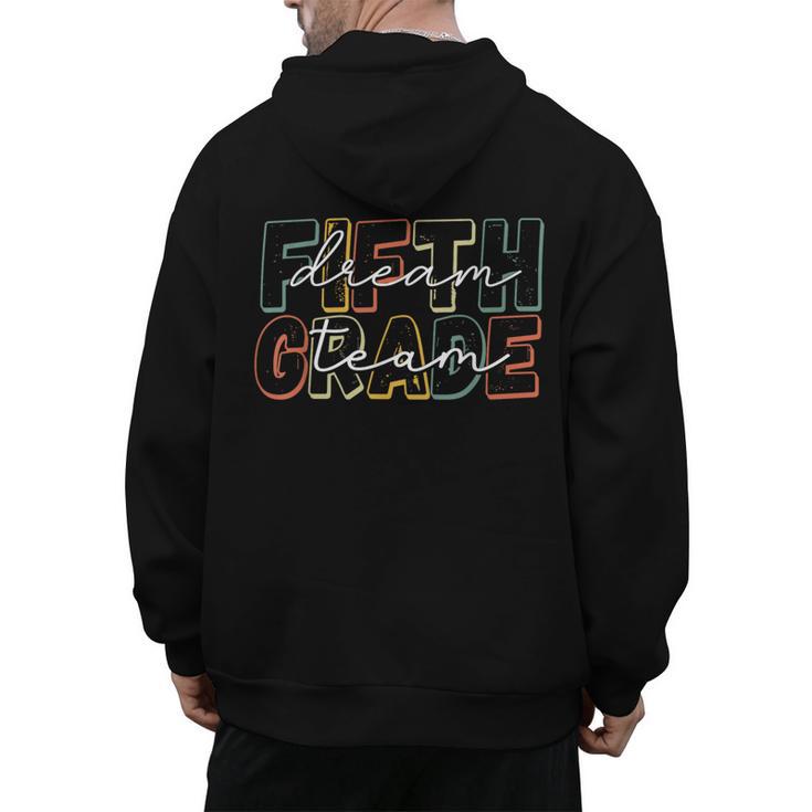 Fifth Grade Dream Team 5th Grade First Day Of School Teacher Men's Hoodie Back Print