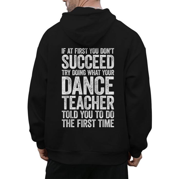 If At First You Don't Succeed Dance Teacher Shirt Men Women Men's Hoodie Back Print