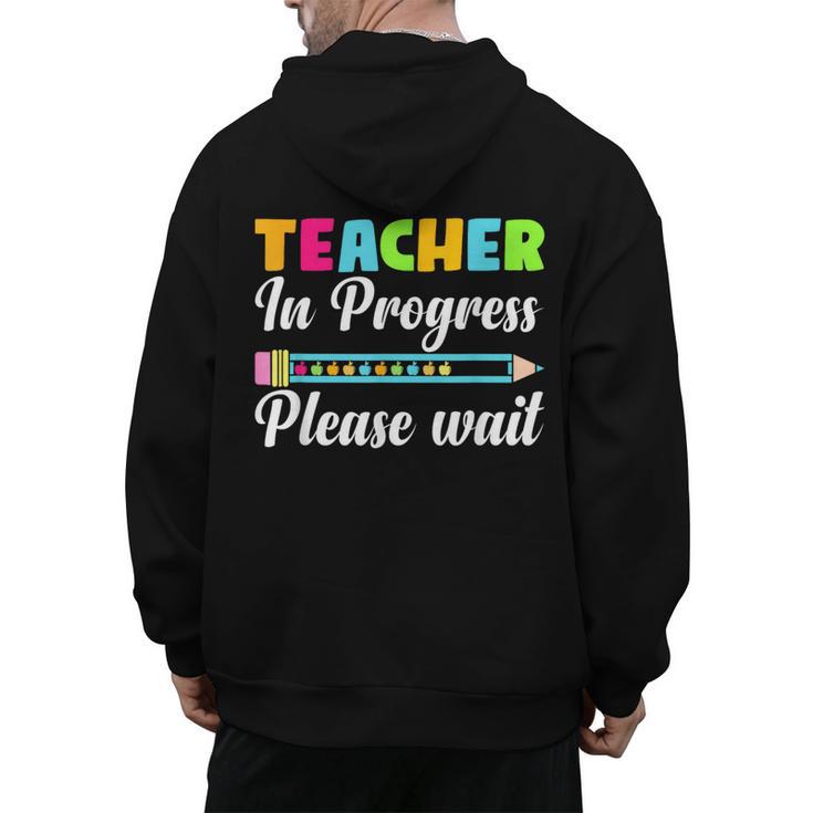Future Teacher Cool Teacher In Progress Please Wait Men's Hoodie Back Print