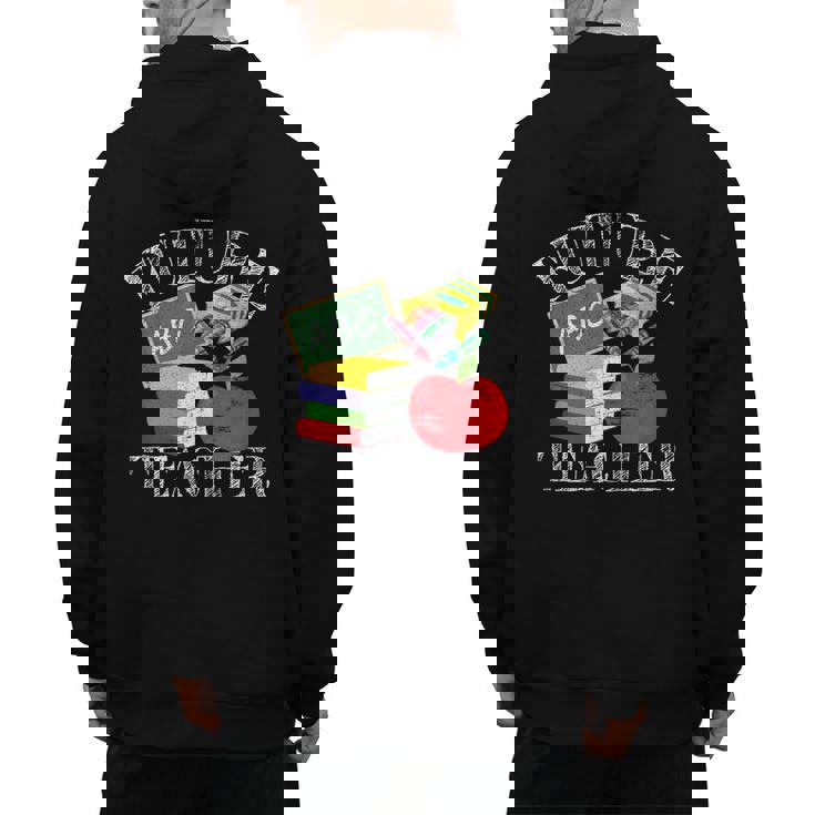 Future Teacher Costume Tee For Men Women Adults And Kids Men&#x27;s Hoodie Back Print