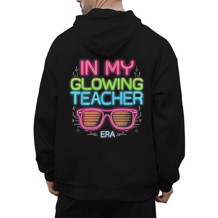 In My Glowing Teacher Era Groovy Colorful Bright Men's Hoodie Back Print