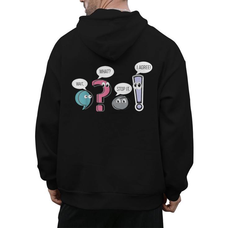 Grammar TeacherWait What Stop It I Agree Men's Hoodie Back Print